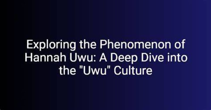 Exploring the Phenomenon of UWU Hanna: A Journey of Positivity and Influence