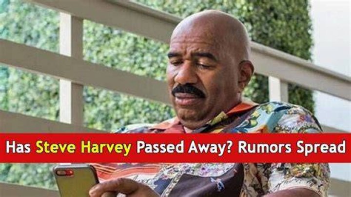 Has Steve Harvey Passed Away? The Truth Behind the Rumors